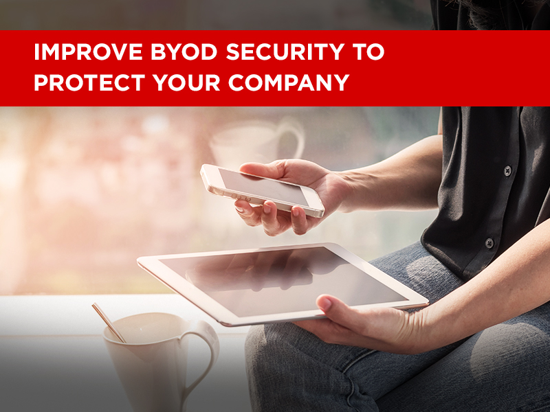 Improve Byod Security To Protect Your Company Smile Business Products 